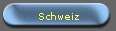 Schweiz