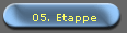 05. Etappe